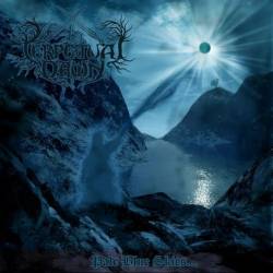 Perpetual Dawn : Pale Blue Skies... Perpetual Dawn : Pale Blue Skies...